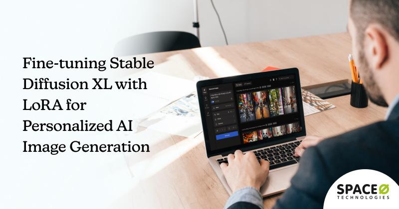 Fine-tuning Stable Diffusion XL with LoRA for Personalized AI Image Generation
